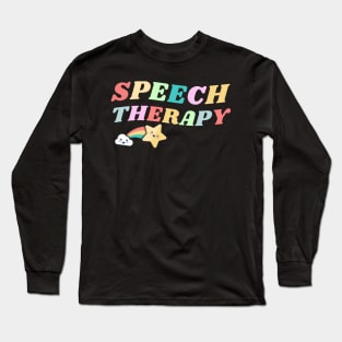 Speech Therapy Long Sleeve T-Shirt